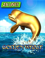 เกมสล็อต Golden Whale